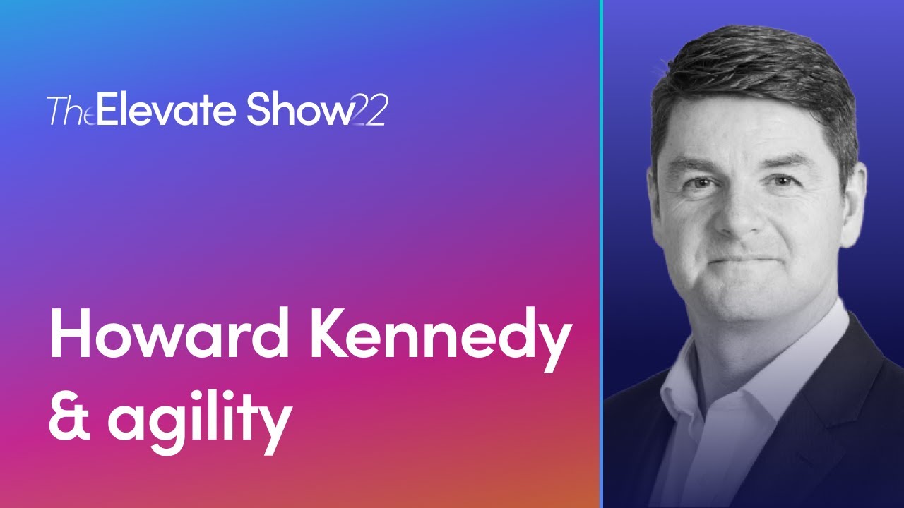 Howard Kennedy makes the case for agility at scale